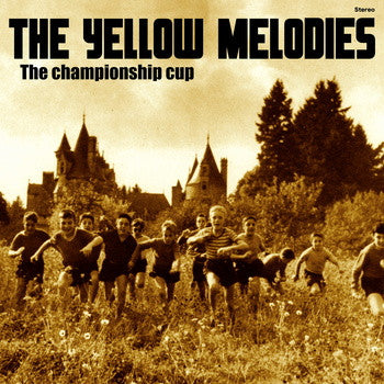Yellow Melodies - The Championship Cup 10"