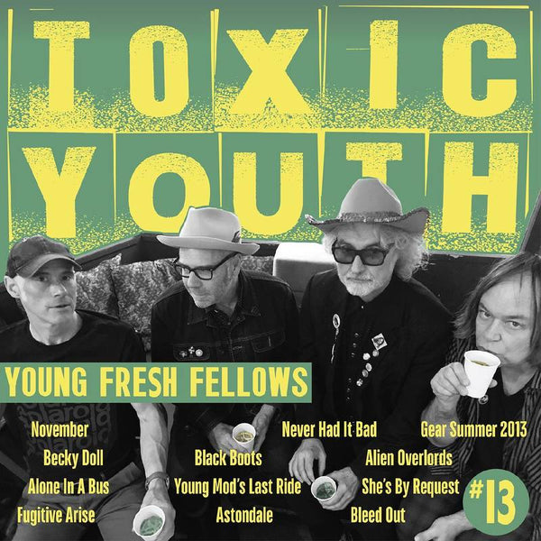 Young Fresh Fellows - Toxic Youth cd/lp