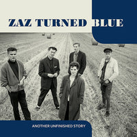 Zaz Turned Blue - Another Unfinished Story lp