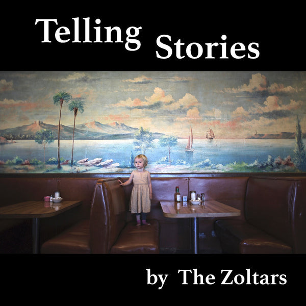 Zoltars - Telling Stories cd/lp